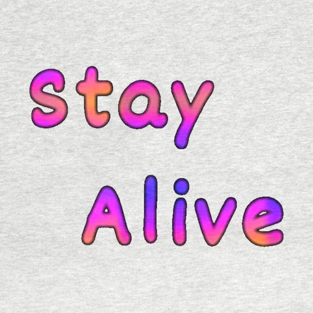 Stay Alive by Amanda1775